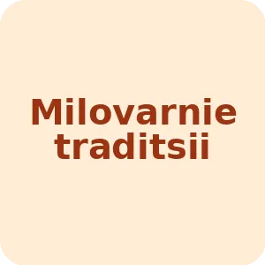 Milovarnie traditsii