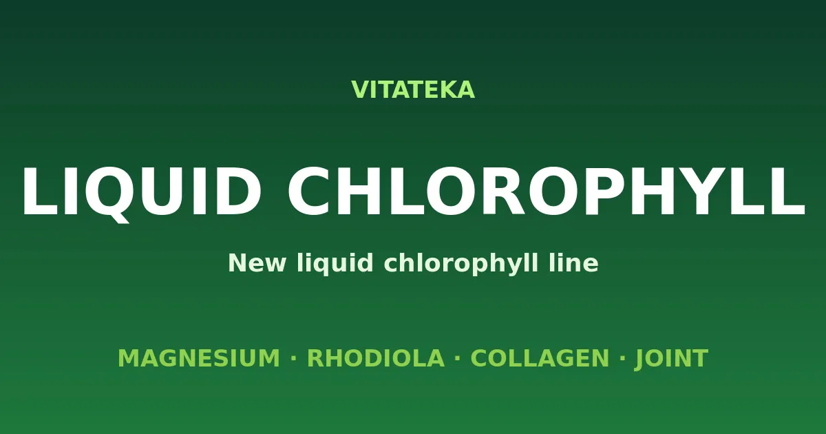 VITATEKA Liquid Chlorophyll — uusi nestemäisen klorofyllin sarja