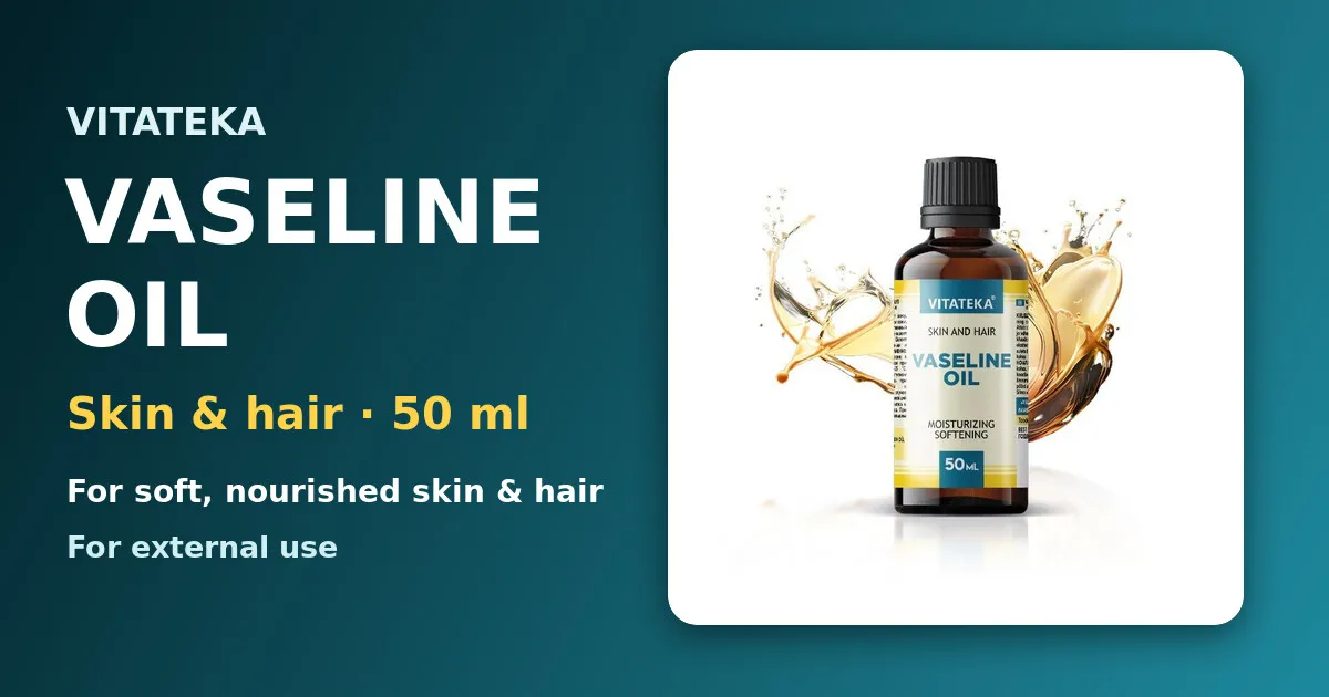 VITATEKA vaseliinõli 50 ml — niisutab ja pehmendab nahka ja juukseid