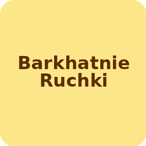 Barkhatnie Ruchki