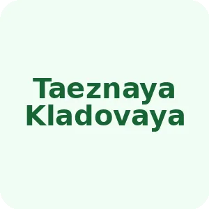 Taeznaya Kladovaya